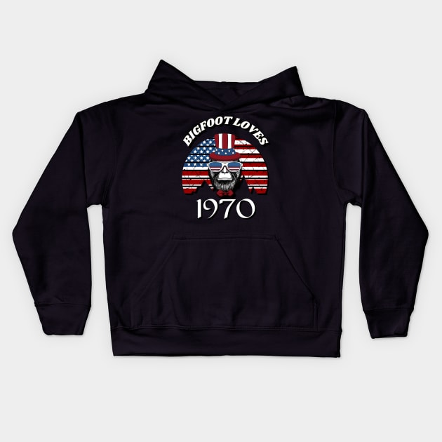 Bigfoot loves America and People born in 1970 Kids Hoodie by Scovel Design Shop